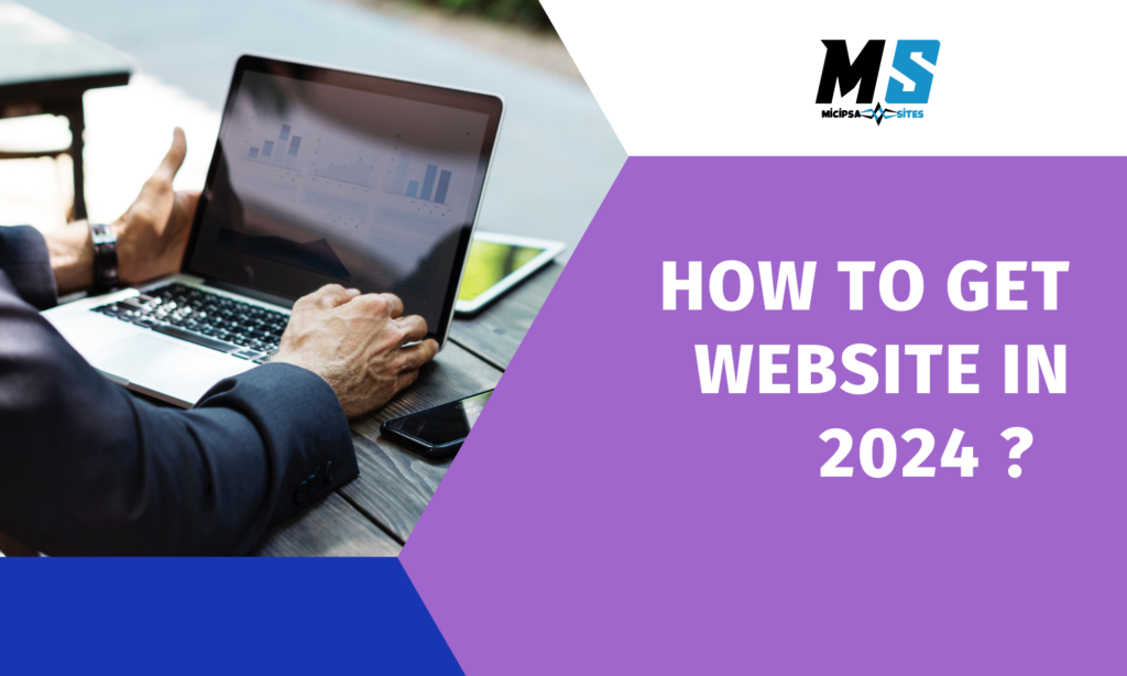 Select How to Get a Website in 2024 ? How to Get a Website in 2024 ?